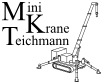 Mini Krane Teichmann